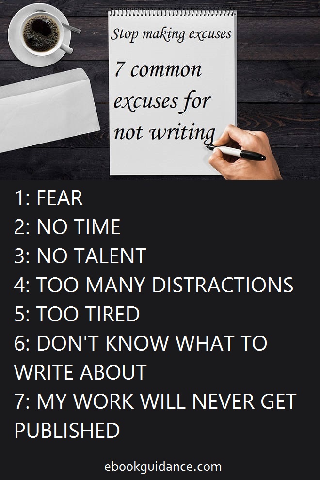 Seven Excuses For Not Writing
