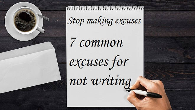 Stop making excuses, and start writing your story